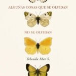 Algunas cosas que se olvidan no se olvidan