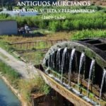 Los moriscos antiguos murcianos: Expulsión, vuelta y permanencia (1609-1634)
