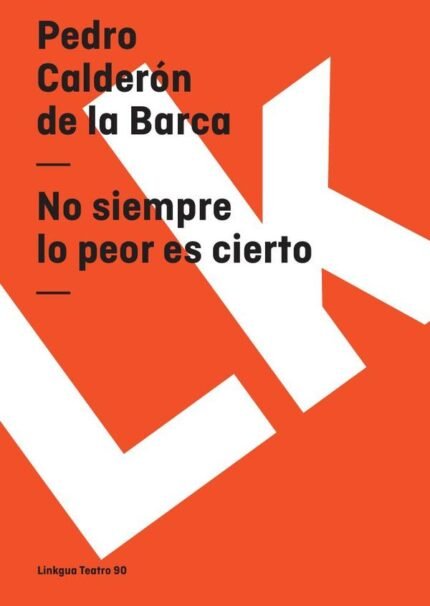 No siempre lo peor es cierto