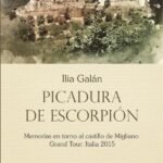 Picadura de escorpión: Memorias en torno al castillo de Migliano | Grand Tour: Italia 2015