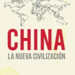 China la nueva civilizacion: un enfoque desde América Latina