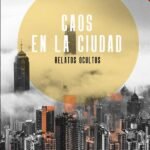 Caos en la ciudad