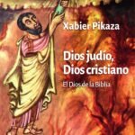 Dios judío, Dios cristiano: El Dios de la Biblia