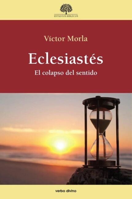 Eclesiastés: El colapso del sentido