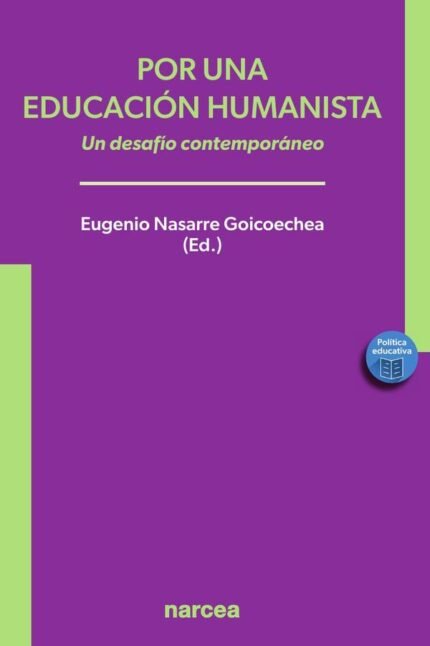 Por una educación humanista: Un desafío contemporáneo