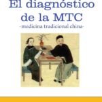 El diagnóstico en la Medicina China Tradicional