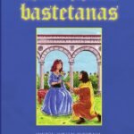 Leyendas populares bastetanas: Edición especial ilustrada