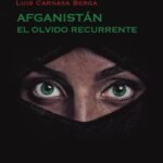 Afganistán, el olvido recurrente