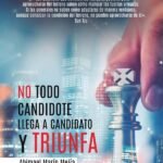 No todo candidote llega a candidato y triunfa. Guía de estrategia electoral