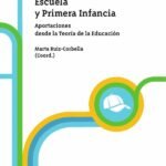 Escuela y Primera Infancia: Aportaciones desde la Teoría de la Educación