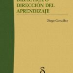 Didáctica o dirección del aprendizaje