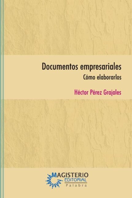 Documentos empresariales: Cómo elaborarlos