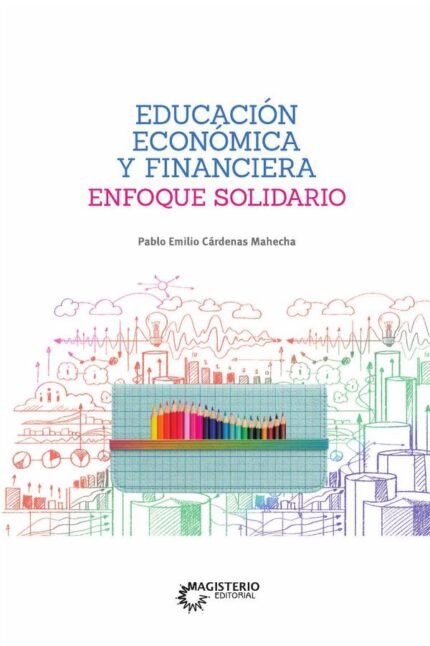 Educación económica y financiera: Enfoque Solidario