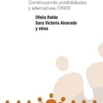 Educar el desafío de hoy: Construyendo posibilidades y alternativas