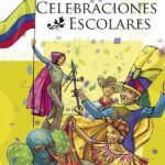 El Libro de Oro de las Celebraciones Escolares