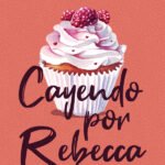 Cayendo por Rebecca