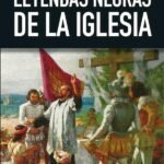 Leyendas negras de la Iglesia