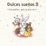 Dulces sueños II: Cuentos para dormir