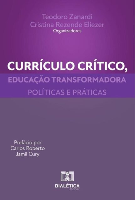 Currículo crítico, educação transformadora: políticas e práticas