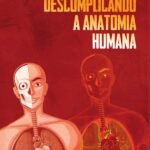 Descomplicando a anatomia humana