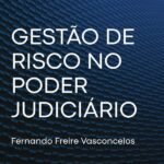 Gestão de Risco no Poder Judiciário