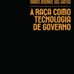 A raça como tecnologia de governo