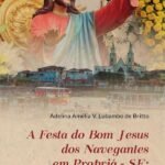 A Festa do Bom Jesus dos Navegantes em Propriá-se: história de fé, espaço de relações sociais e laços culturais