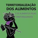 Territorialização dos Alimentos: e os alimentos pelas territorialidades