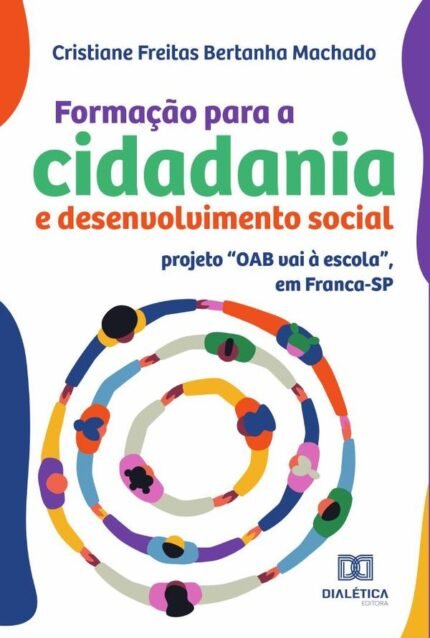 Formação para a cidadania e desenvolvimento social: projeto “OAB vai à escola”, em Franca-SP