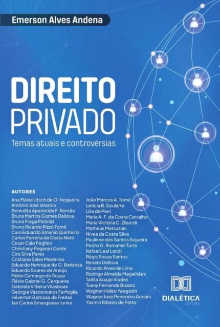 Direito Privado: temais atuais e controvérsias
