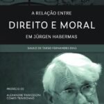 A relação entre Direito e Moral em Jürgen Habermas