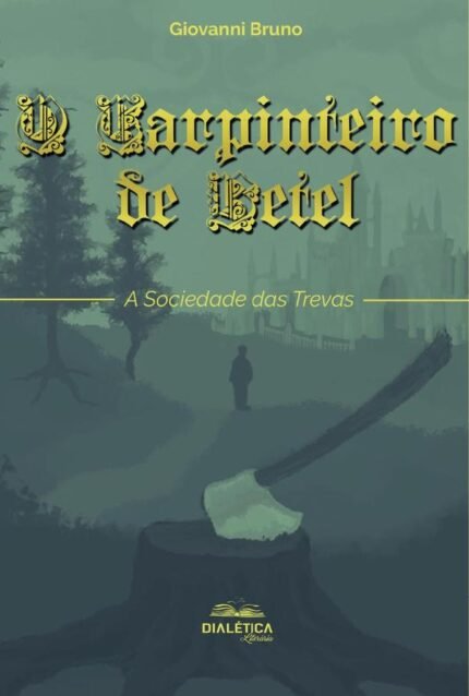 O Carpinteiro de Betel: a sociedade das trevas