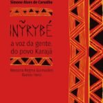 Inyrybé: a voz da gente. do povo Karajá