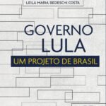 Governo Lula: um projeto de Brasil
