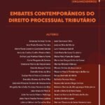 Embates contemporâneos do Direito Processual Tributário