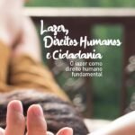 Lazer, Direitos Humanos e Cidadania: o lazer como direito humano fundamental