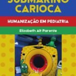 O Submarino Carioca: humanização em Pediatria