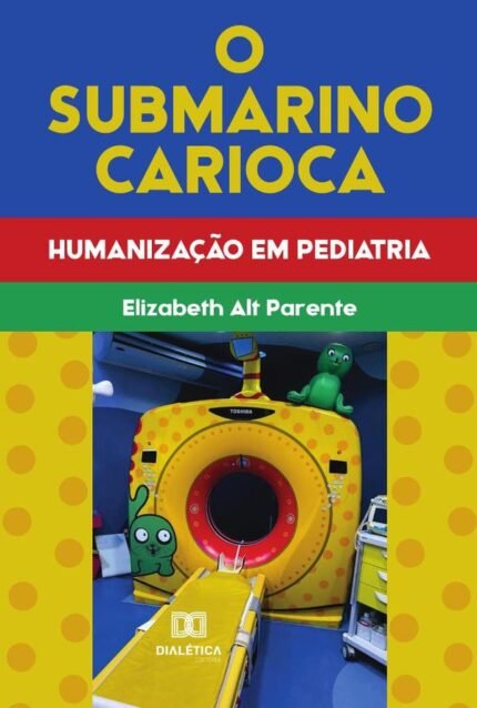 O Submarino Carioca: humanização em Pediatria