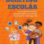 Bullying escolar: suas manifestações e enfrentamentos nas escolas estaduais de Tabatinga-AM