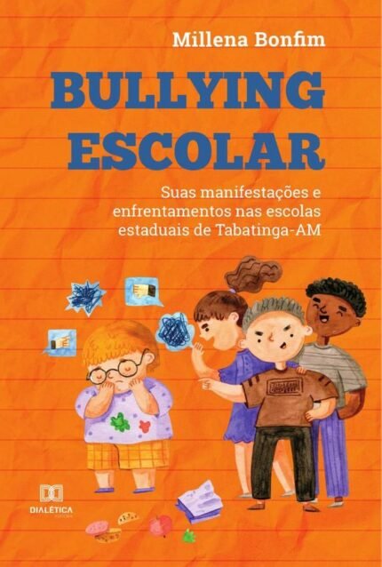 Bullying escolar: suas manifestações e enfrentamentos nas escolas estaduais de Tabatinga-AM