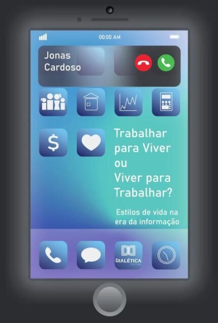 Trabalhar para viver ou viver para trabalhar?: estilos de vida na era da informação