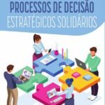 Processos de decisão estratégicos solidários