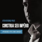 Construa seu Império: aprendendo a ter a vida de um líder