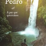 Somos todos Pedro: a paz que queremos