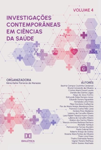 Investigações contemporâneas em Ciências da Saúde: Volume 4