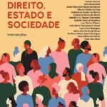 Direito, Estado e Sociedade - intersecções: Volume 3