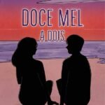 Doce mel a dois