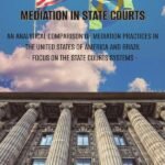 Mediation in state courts: an analytical comparison of mediation practices in the United States of America and Brazil: focus on the state courts systems