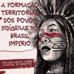 A Formação Territorial dos Povos Indígenas no Brasil Império: uma discussão sobre ausência de direitos
