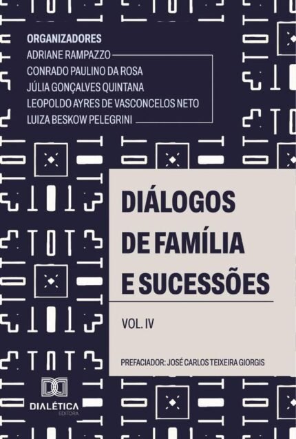 Diálogos de Família e Sucessões: Volume 4